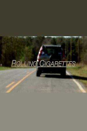 Rolling Cigarettes's poster image