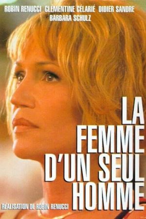 La femme d'un seul homme's poster