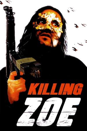 Killing Zoe's poster
