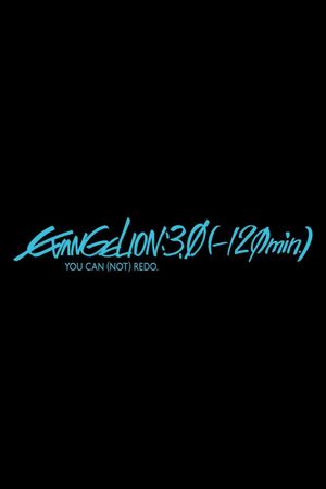 EVANGELION:3.0(-120min.)'s poster