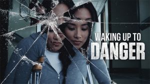 Waking Up to Danger's poster