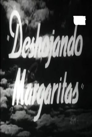 Deshojando margaritas's poster