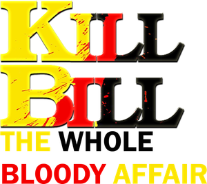 Kill Bill: The Whole Bloody Affair's poster
