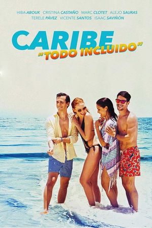 The Caribbean 'All Inclusive''s poster