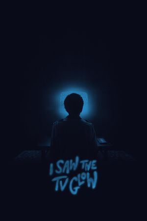I Saw the TV Glow's poster