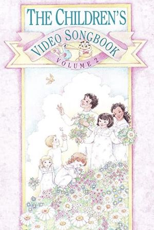 The Children's Video Songbook Volume 2's poster image