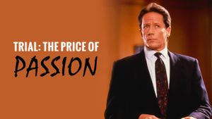 Trial: The Price of Passion's poster