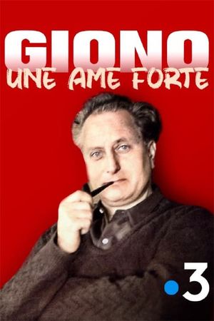 Giono, une âme forte's poster