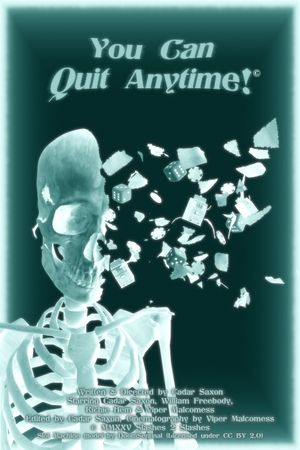 You Can Quit Anytime!'s poster