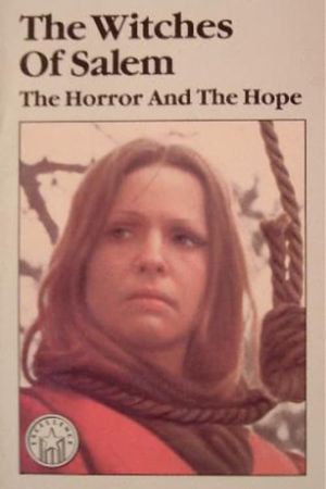 The Witches of Salem: The Horror and the Hope's poster