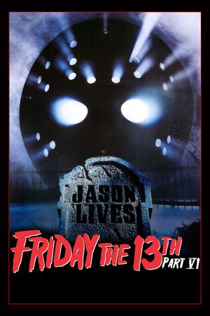 Friday the 13th Part VI: Jason Lives's poster