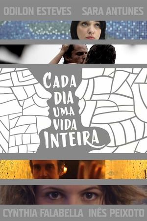 Cada Dia Uma Vida Inteira's poster