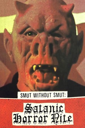 Smut Without Smut: Satanic Horror Nite's poster