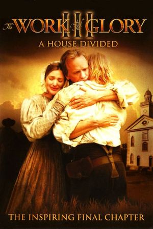 The Work and the Glory III: A House Divided's poster image