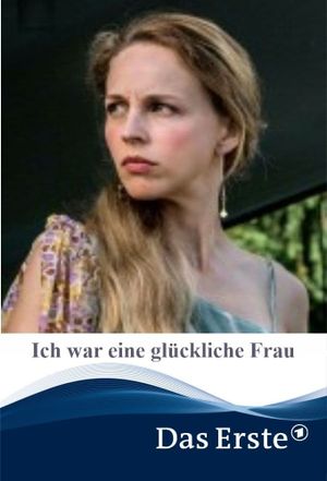 Ich war eine glückliche Frau's poster