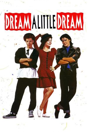 Dream a Little Dream's poster