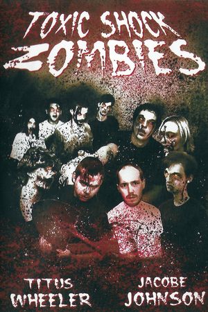 Toxic Shock Zombies's poster