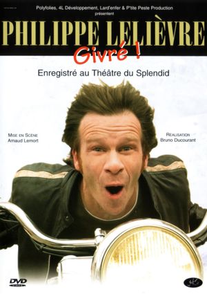Philippe Lelièvre - Givré !'s poster