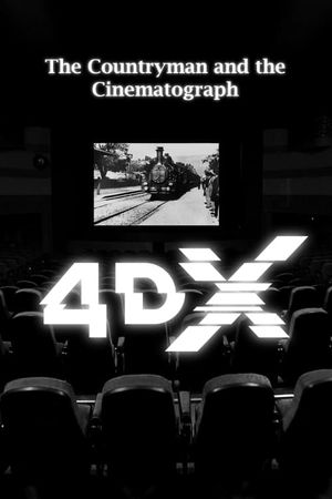 The Countryman and the Cinematograph 4DX's poster