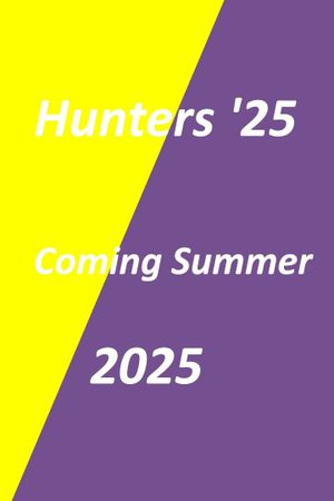 Hunters '25's poster