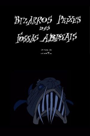 Bizarros Peixes das Fossas Abissais's poster