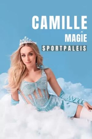 Camille - Magie: Live in Sportpaleis's poster