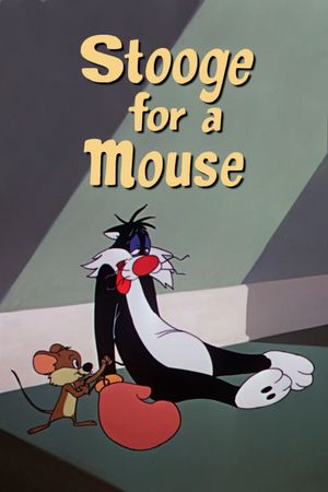 Stooge for a Mouse's poster
