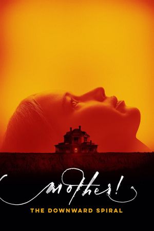mother! The Downward Spiral's poster