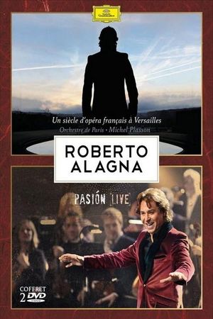 Roberto Alagna à Versailles - Un siècle d'opéra français - 2009's poster