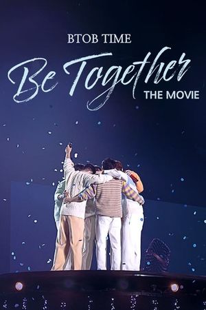 BTOB TIME: Be Together the Movie's poster