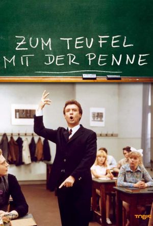 Zum Teufel mit der Penne - Die Lümmel von der ersten Bank, 2. Teil's poster