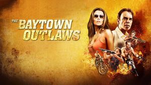 The Baytown Outlaws's poster