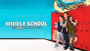 Middle School: The Worst Years of My Life's poster