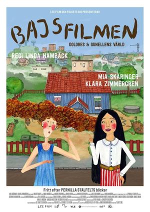 Bajsfilmen - Dolores och Gunellens värld's poster