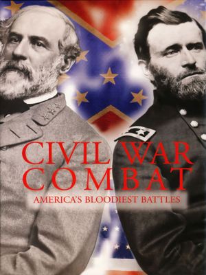 Civil War Combat: America's Bloodiest Battles's poster