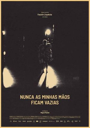 Nunca as Minhas Mãos Ficam Vazias's poster image