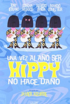 Una vez al año ser hippy no hace daño's poster