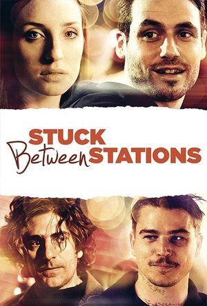Stuck Between Stations's poster