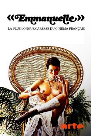Emmanuelle: Queen of French Erotic Cinema's poster