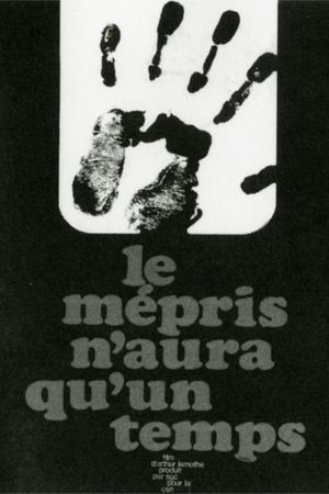 Le mépris n'aura qu'un temps's poster