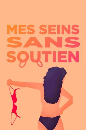 Mes seins sans soutien's poster