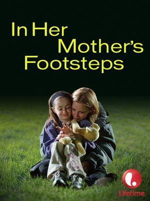 In Her Mother's Footsteps's poster