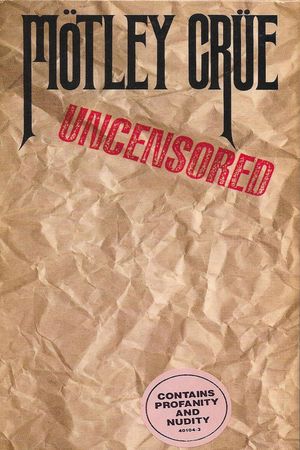 Mötley Crüe | Uncensored's poster