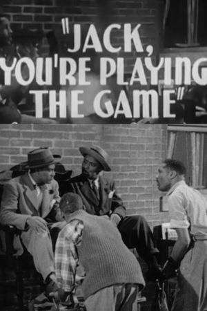Jack You're Playin' the Game's poster