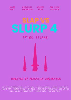 Slap v Slurp 4: Spike Island's poster