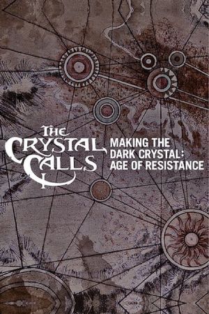 The Crystal Calls - Making the Dark Crystal: Age of Resistance's poster