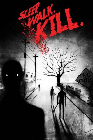 Sleep. Walk. Kill.'s poster