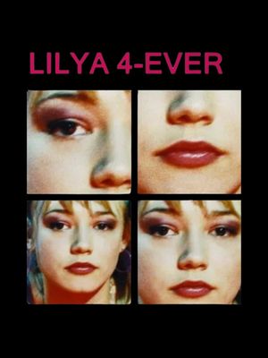 Lilya 4-Ever's poster