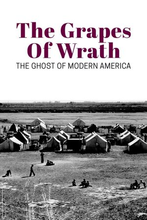 The Grapes of Wrath: The Ghost of Modern America's poster