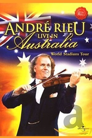 André Rieu - Live in Australia's poster